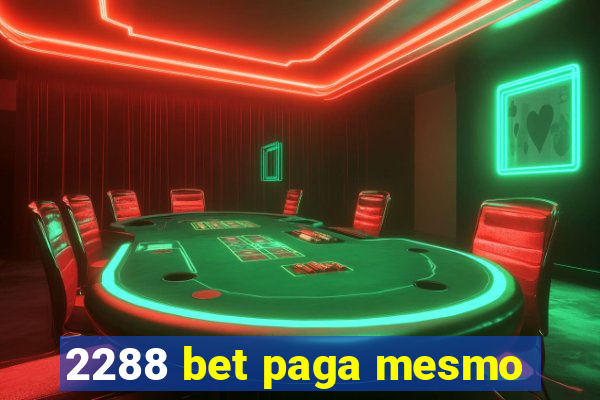 2288 bet paga mesmo